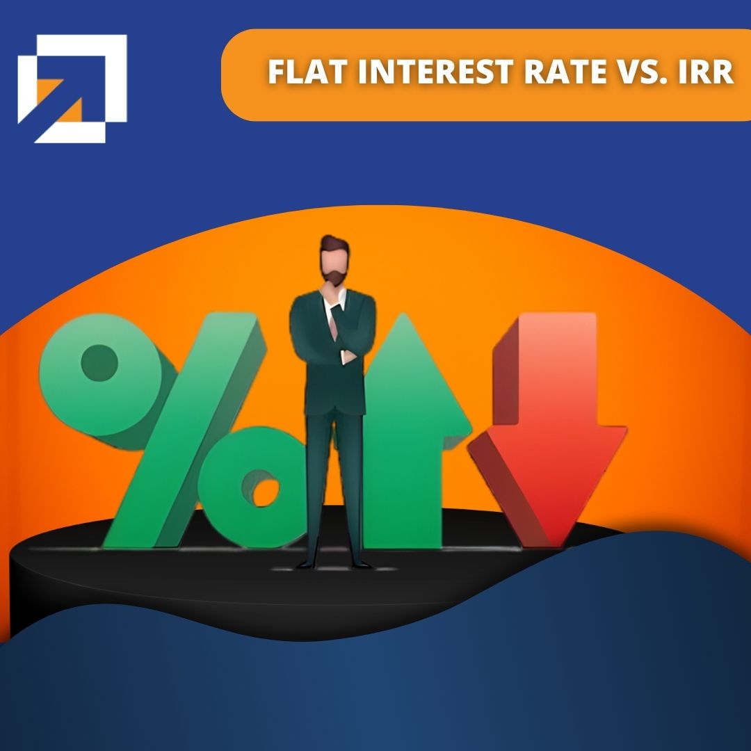 Flat Interest Rate vs. IRR