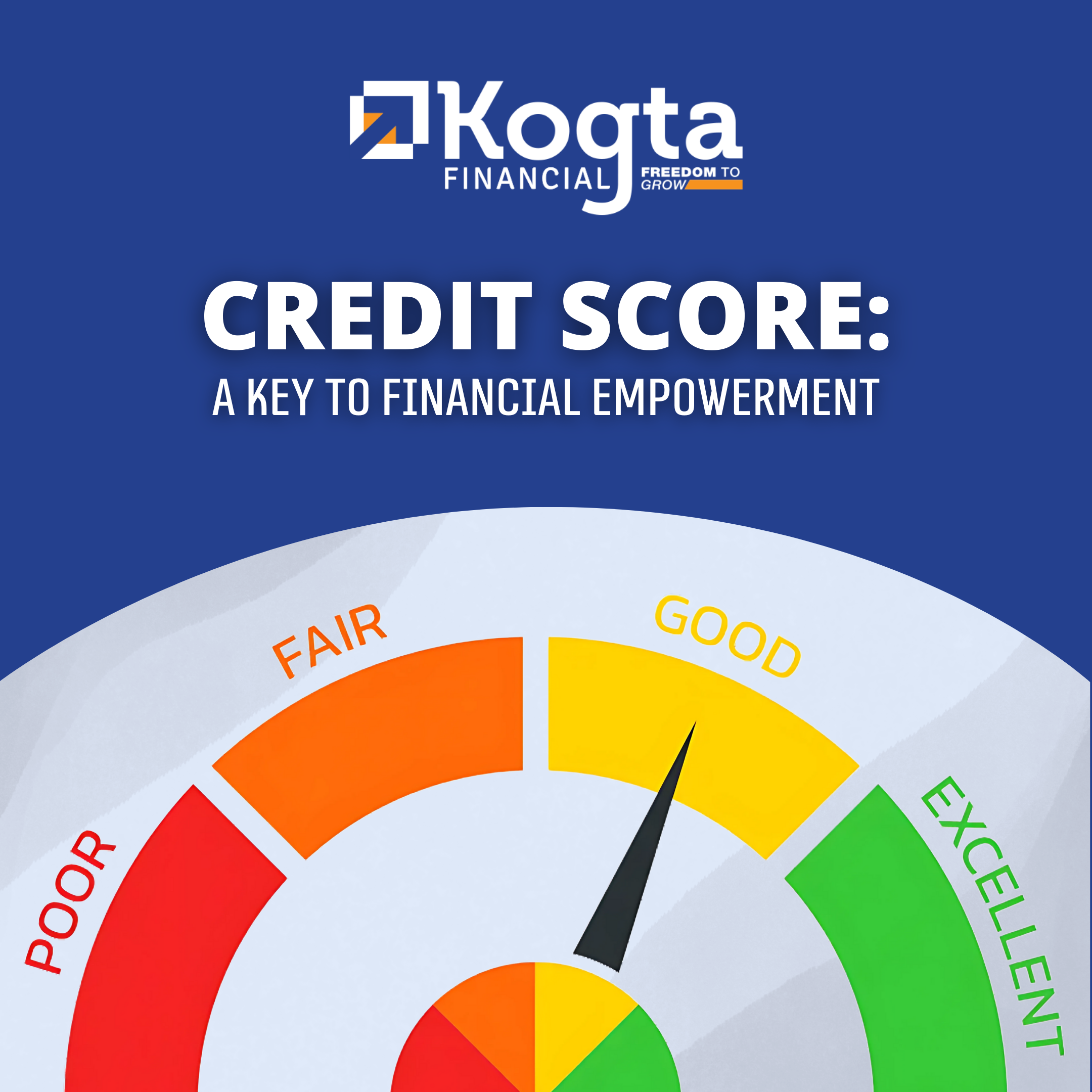 Credit Score: A Key to Financial Empowerment