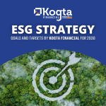ESG Strategy – Goals and Targets by Kogta Financial for 2030