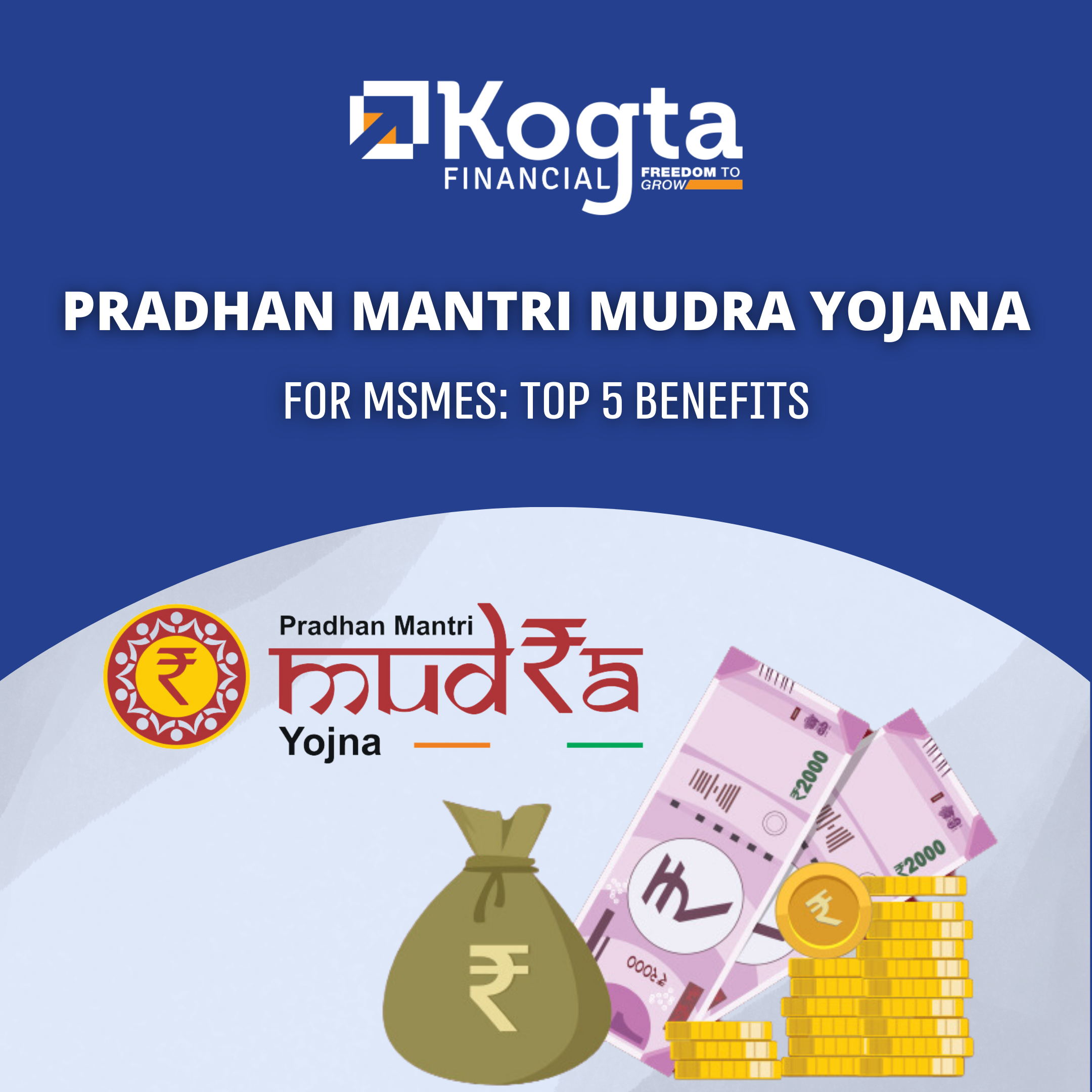 Pradhan Mantri Mudra Yojana for MSMEs: Top 5 Benefits