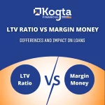 LTV Ratio vs Margin Money: Differences and Impact on Loans