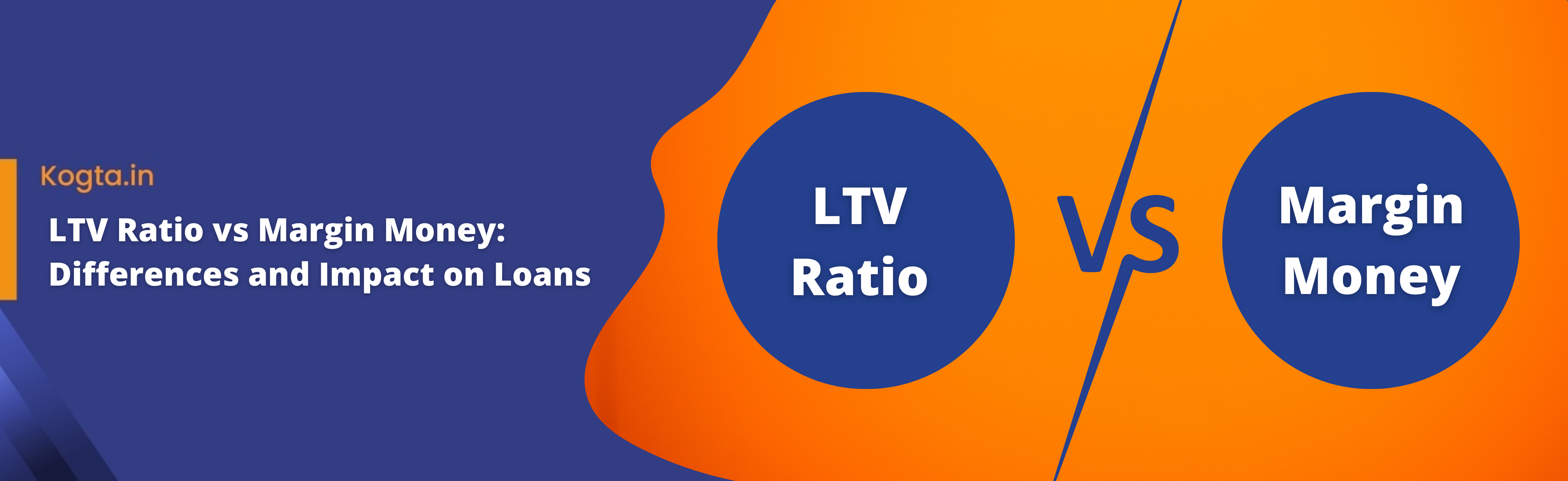 LTV-Ratio-vs-Margin-Money-Differences-and-Impact-on-Loans