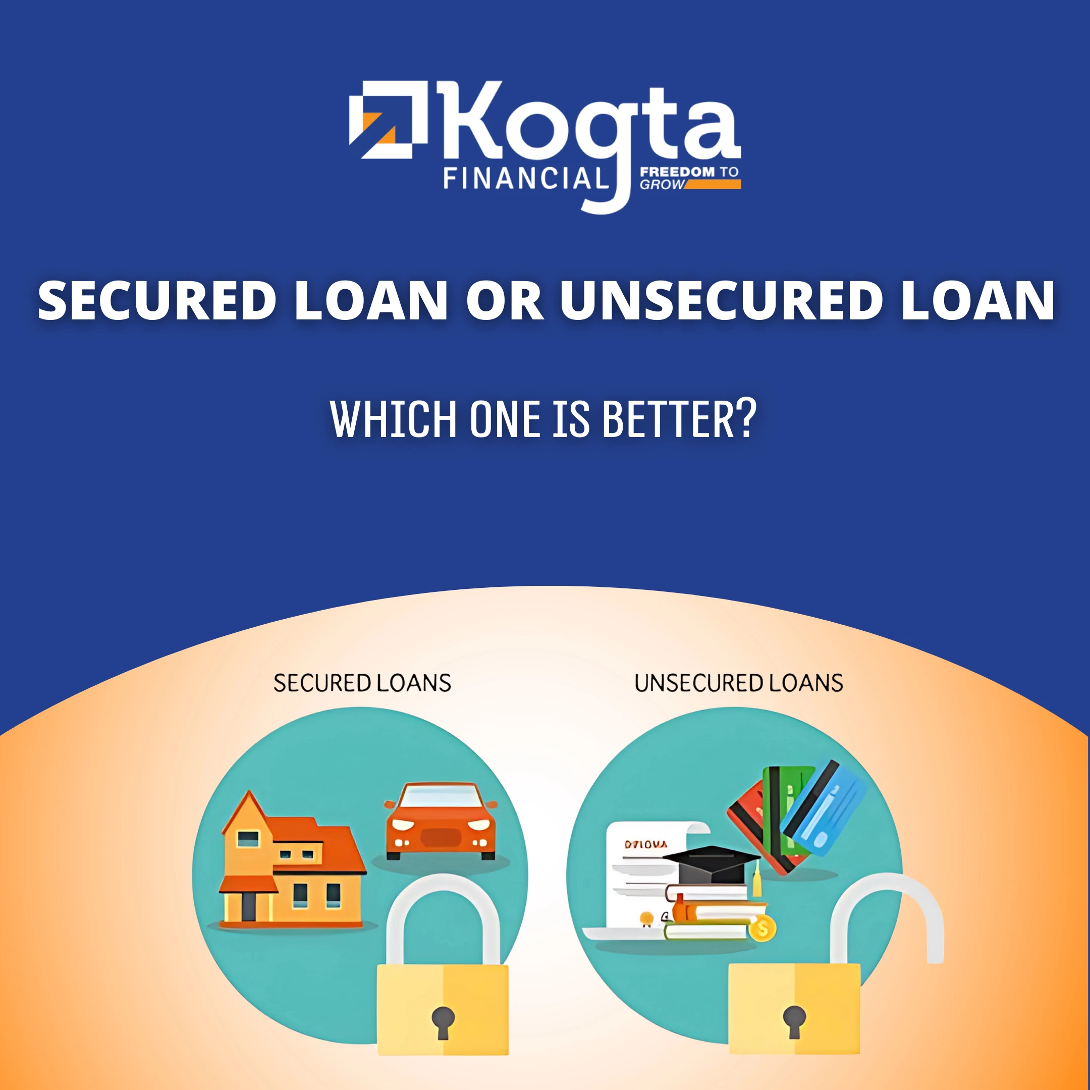 Secured Loan or Unsecured Loan: Which One is Better?