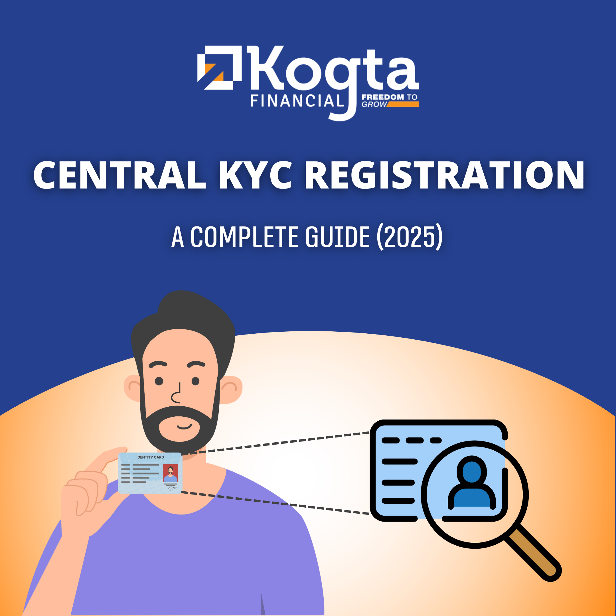 Central KYC Registration: A Complete Guide (2025)