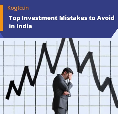 Top Investment Mistakes to Avoid in India