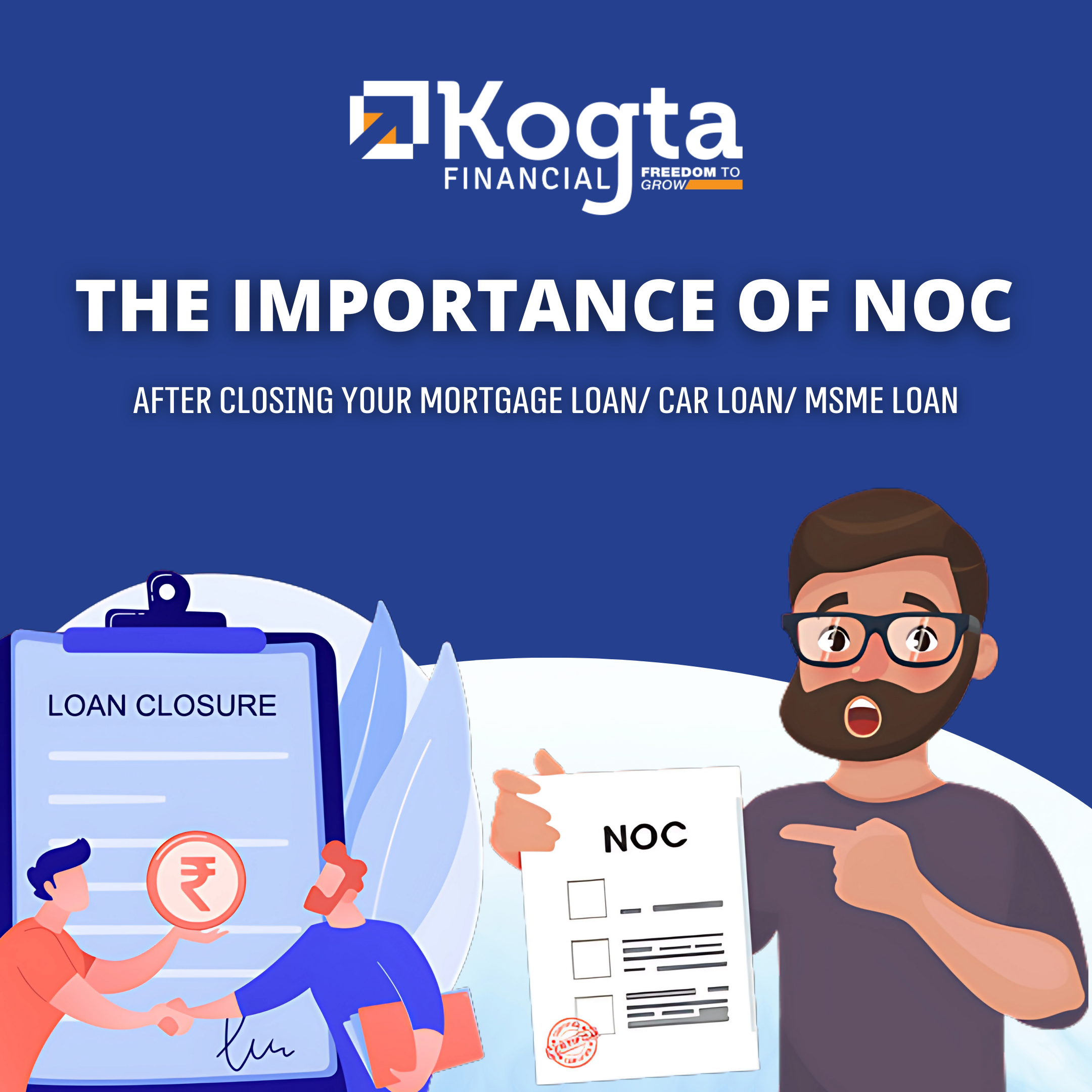 The Importance of NOC After Closing Your Loan