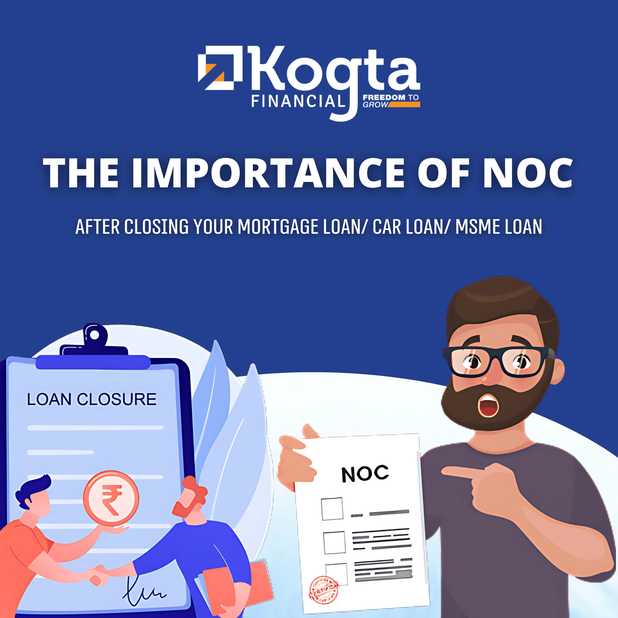 The Importance of NOC After Closing Your Loan