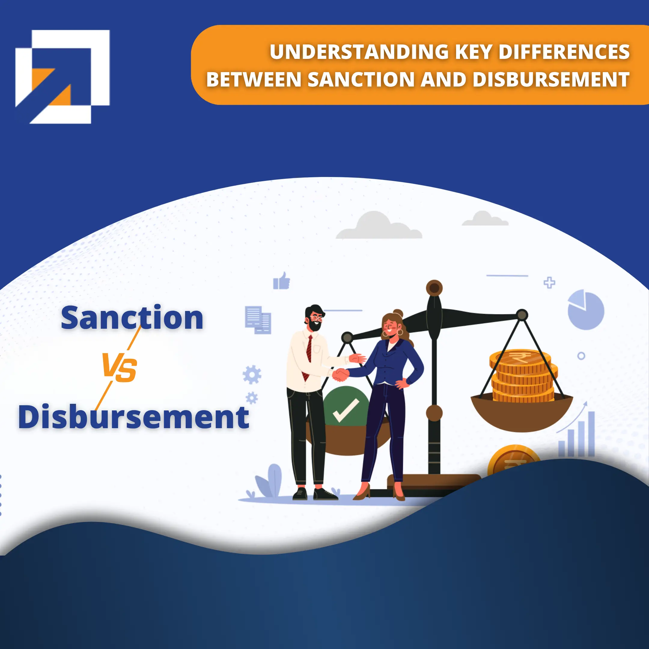 Understanding Key Differences Between Sanction and Disbursement