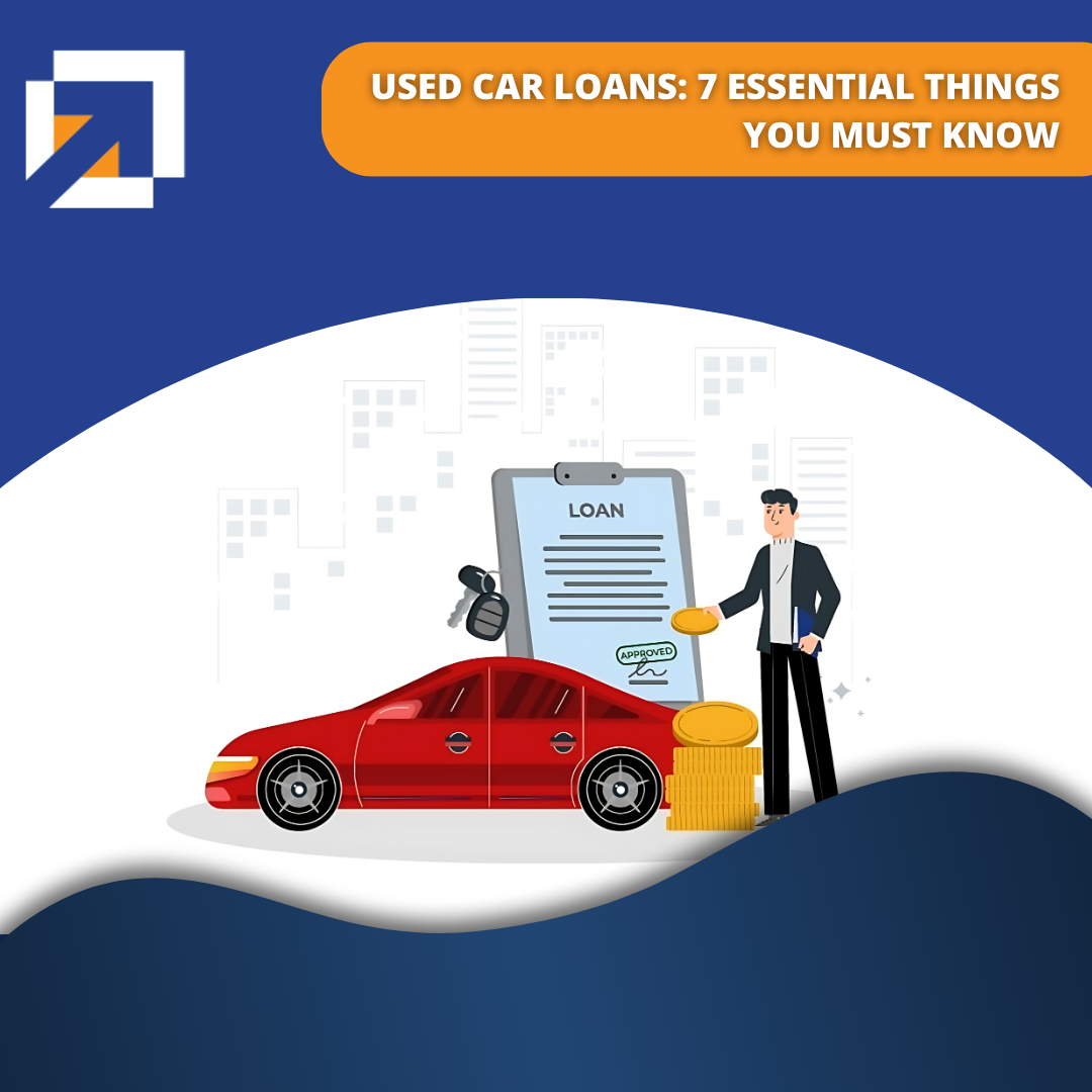 Used Car Loans: 7 Essential Things You Must Know