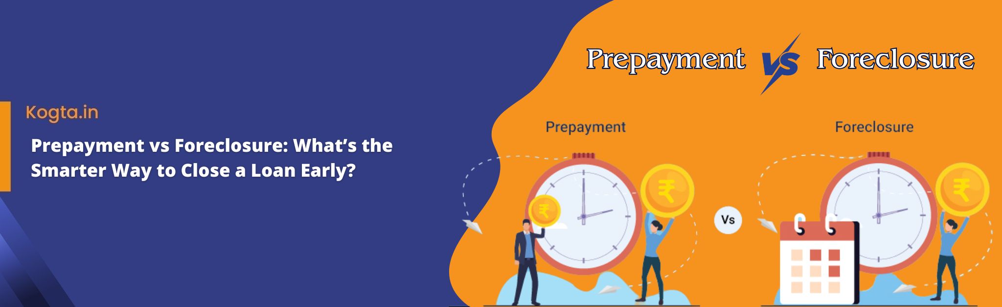 Prepayment vs Foreclosure What’s the Smarter Way to Close a Loan Early